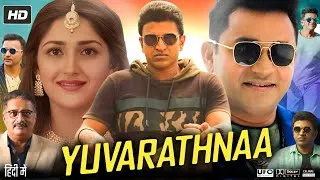 Thumbnail: Yuvarathnaa Full Movie in Hindi Dubbed | Puneeth Rajkumar | Prakash Raj | Sayyeshaa | Review & Facts
