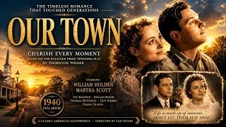 Thumbnail: A Love Story That Touched Generations | OUR TOWN | Full Drama Movie