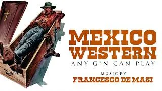 Thumbnail: Once Upon a Time in Hollywood ● Mexico Western - Francesco De Masi ~ Any G*n Can Play ~