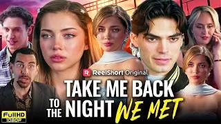 Thumbnail: Take Me Back to the Night We Met Full Movie Reelshort | 2026 New Short Drama All Episode Explained