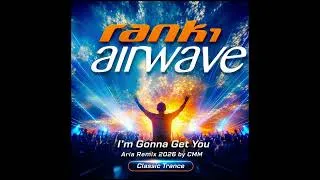 Thumbnail: Rank 1 - Airwave (I'm Gonna Get You) (Aria Remix 2026 by CMM) | Retro Classic Trance Revival | Rave