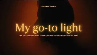 Thumbnail: My Go-To Light for Cinematic Video: The New Zhiyun M60 #cinematicvideo