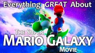 Thumbnail: Everything GREAT About The Super Mario Galaxy Movie!