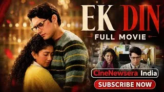 Thumbnail:  'Ek Din' Full Movie in hindi on CineNewsera India | A Cinematic pic Subscribe now