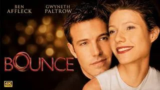 Thumbnail: Bounce (2000) | Romantic Drama Movie | Ben Affleck, Gwyneth Paltrow, Tony Goldwyn | React & Reviews