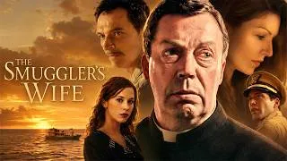 Thumbnail: Tim Curry Is Drawn Into a Wartime Mystery | Full Movie | The Smuggler's Wife