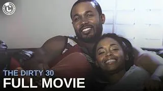 Thumbnail: The Dirty 30 | ft. Sean Riggs | Full Movie | CineStream