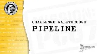Thumbnail: PC7 Walkthrough: Pipeline