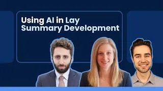 Thumbnail: Maintain Patient Trust: How to Use AI in Lay Summary Development