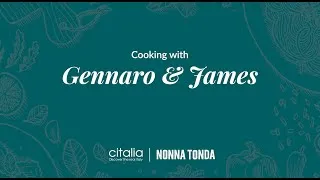 Thumbnail: Cook-a-long with Gennaro and James | Citalia X Nonna Tonda
