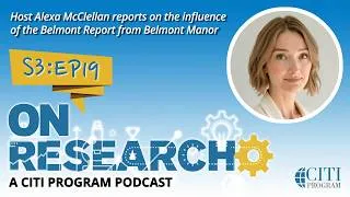 Thumbnail: On Research Podcast - The Belmont Report at Belmont: Voices of Research Ethics