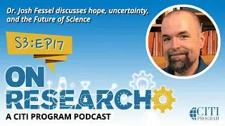 Thumbnail: On Research Podcast - Hope, Uncertainty, and the Future of Science