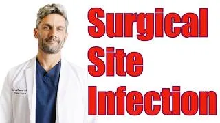 Thumbnail: Surgical Site Infection: What Every Patient and Trainee Needs to Know