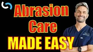 Thumbnail: Abrasion Care Guide with a Surgeon