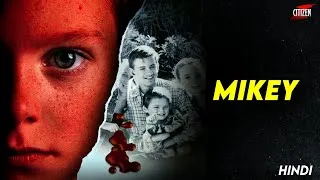 Thumbnail: This Movie Was Banned In UK Till 2025 !! MIKEY (1992) Movie Explained In Hindi