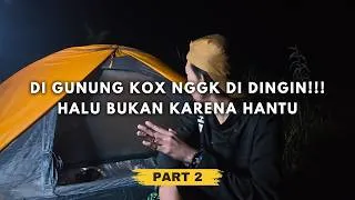 Thumbnail: CAPEK BIKIN HALU - SOLO HIKING GUNUNG LAWU VIA JOGOROGO 3 HARI 2 MALAM #PART2