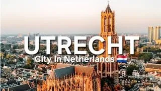 Thumbnail: Utrecht, City in Netherlands 🇳🇱 | Utrecht Netherlands, Utrecht Holland, Utrecht City