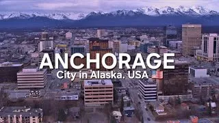 Thumbnail: Anchorage, City in Alaska, USA 🇺🇸 | Anchorage Alaska, Anchorage AK, Anchorage Alaska USA 