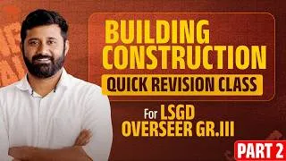 Thumbnail: LSGD OVERSEER GR.III | BUILDING CONSTRUCTION - Part 2 | QUICK REVISION CLASS | CIVILIANZ