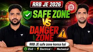 Thumbnail: RRB JE 2026: SAFE ZONE KAISE CHOOSE KARE? | Best Zone for Selection | Safe Zone vs Danger Zone 🔥