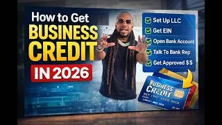 Thumbnail: How To Get Business Credit In 2026! (Step By Step Framework)