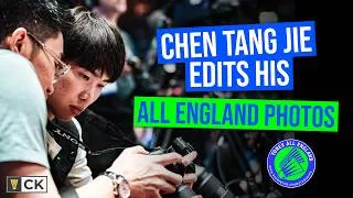 Thumbnail: Editing Photos with Chen Tang Jie from the Yonex All England 2026 - Uncut Version