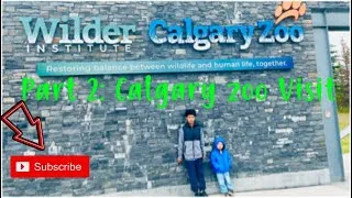 Thumbnail: Part 2:Calgary Zoo Visit