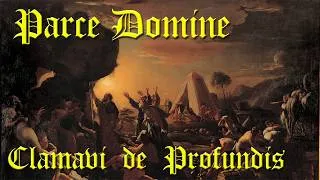 Thumbnail: Parce Domine - Clamavi De Profundis