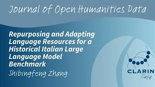 Thumbnail: CLARIN Café JOHD - Repurposing and Adapting Language Resources for Historical Italian LLM Benchmark