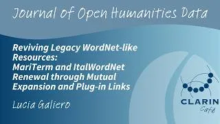 Thumbnail: CLARIN Café JOHD - Reviving Legacy WordNet-like Resources