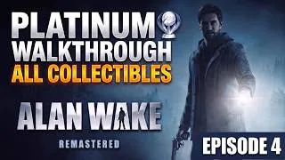 Thumbnail: Alan Wake Remastered: Platinum Walkthrough - Episode 4 - All Collectibles