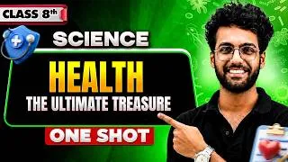 Thumbnail: Health: The Ultimate Treasure | Science Class 8 | One Shot By Dev Sir