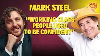 Thumbnail: MARK STEEL: Mistrusting Authority, Working Class Activist Roots