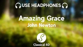 Thumbnail: John Newton - Amazing Grace HD (8D Classical Music) | Classical 8D 🎧