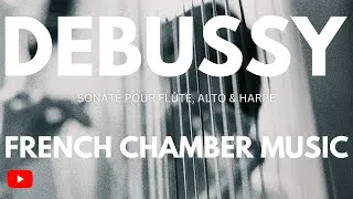 Thumbnail: Claude Debussy - Sonate pour flûte, alto & harpe