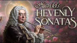 Thumbnail: Handel’s Heavenly Sonatas for Profound Healing