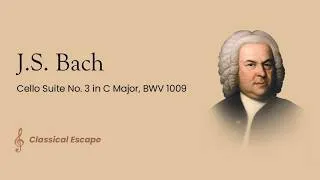 Thumbnail: J.S. Bach - Cello Suite No. 3 in C Major, BWV 1009