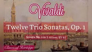 Thumbnail: Antonio Vivaldi - Opus 1 (1705): Complete 12 Trio Sonatas, Sonatas 1 to 12. (1h45 Length)