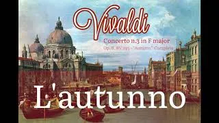 Thumbnail: Antonio Vivaldi - "Autumn" (L'autunno): Complete 1-2-3.