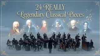 Thumbnail: 24 REALLY Legendary Classical Pieces You've Heard But Never Knew the Name! 🎶 Chopin, Mozart & more