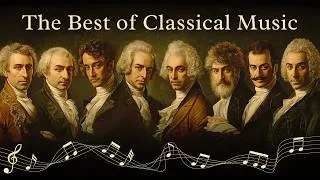 Thumbnail: The Best of Classical Music That You Should Listen to Once In Your Life ✨ Mozart, Bach, Beethoven 🎹