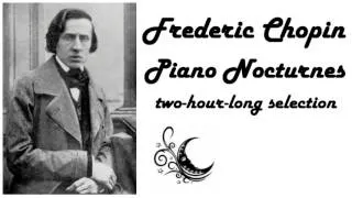 Thumbnail: Frederic Chopin - Nocturnes in 432 Hz (2 hours for sleeping, reading or studying)