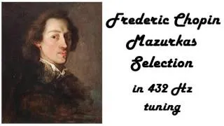Thumbnail: Frederic Chopin - Mazurkas in 432 Hz (relaxing piano music)