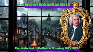 Thumbnail: Johann Sebastian Bach - Fantasia and Imitation in B minor, BWV 563