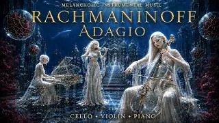 Thumbnail: Escape to the Celestial Realm: Deep Relaxation | Rachmaninoff-Inspired Adagios | Emotional  Music