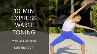 Thumbnail: 10-min Essentrics Express Waist Toning with Gail Garceau
