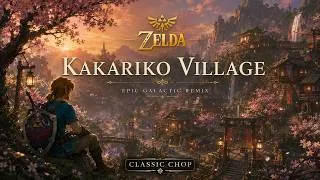 Thumbnail: The Legend of Zelda: Breath of the Wild - Kakariko Village | Epic Galactic Remix (Classic Chops)