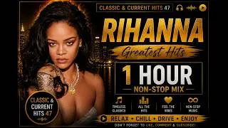 Thumbnail: Best of Rihanna | 1 Hour Non-Stop Hits