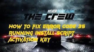 Thumbnail: 🚗🔥 HOW TO FIX "RUNNING INSTALL SCRIPT" ✅ ACTIVATION KEY ❌ ERROR CODE 35 🚀 | THE CREW 2014 FIX 2025