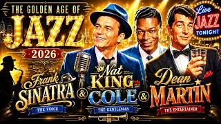 Thumbnail: Frank Sinatra, Nat King Cole & Dean Martin ️🎷️  THE GOLDEN AGE OF JAZZ ️2026